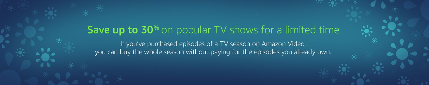 Monthly promo up to 30% off popular TV shows by Amazon