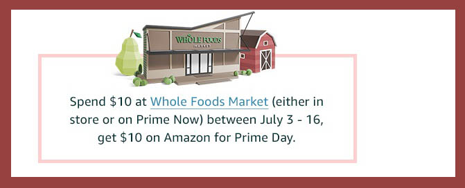 Free $10 Prime Day benefit for Whole Foods Market