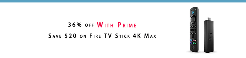 Fire TV Stick 4K Max 