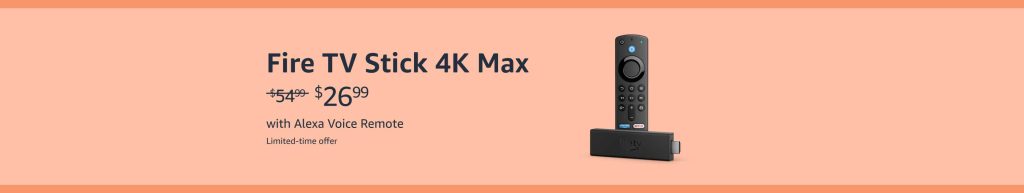 Fire TV Stick 4K Max 